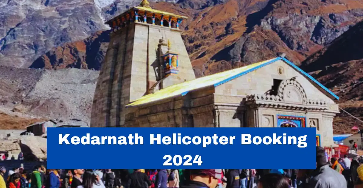 Kedarnath Helicopter Booking 2024