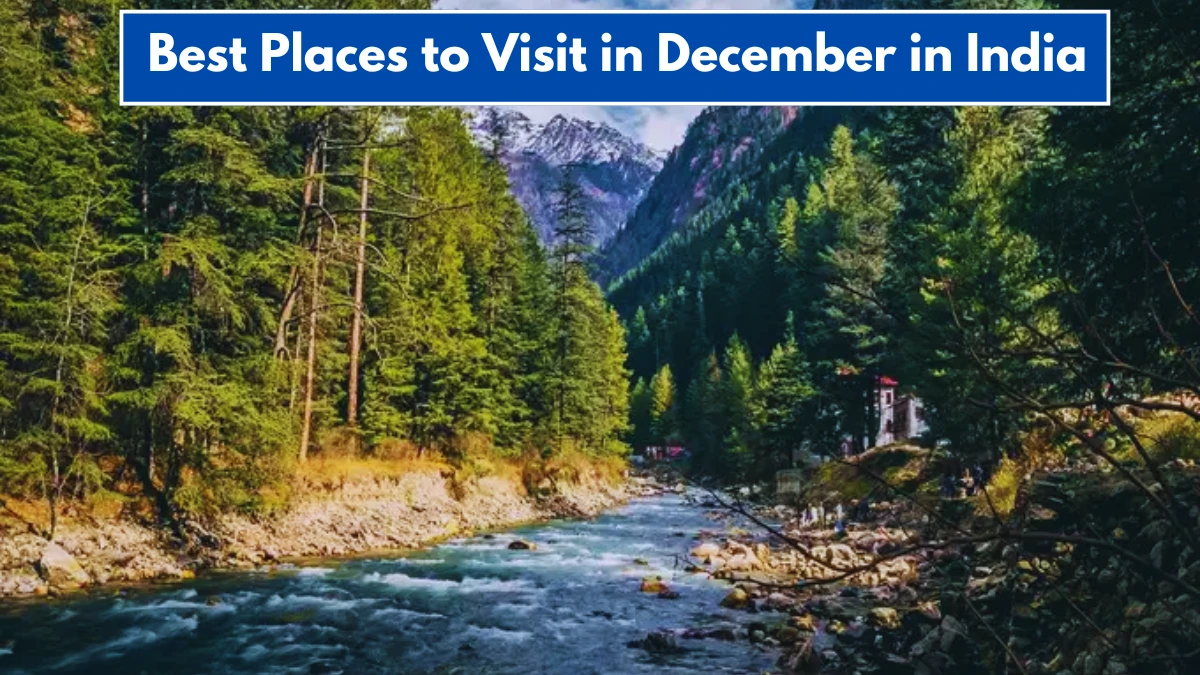 Best Places to Visit in December in India